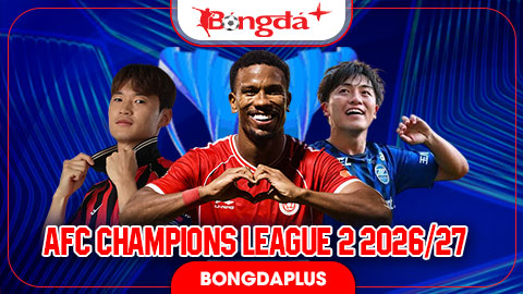 Lịch thi đấu AFC Champions League 2 2026/27: Lượt trận 3 vòng bảng